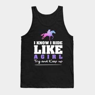 'I Know I Ride Like A Girl' Awesome Horse Gift Tank Top